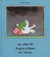 Max Velthuijs - Frog Is A Hero (English-Bengali), Inbunden