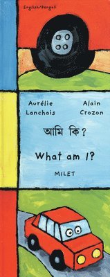 Alain Crozon, Aurelie Lanchais - What Am I? (English-Bengali), Inbunden