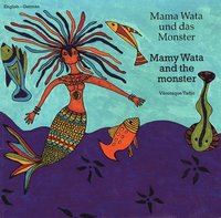 bokomslag Mamy Wata and the Monster (English-German)