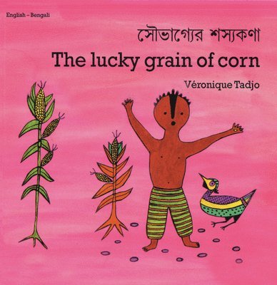 Veronique Tadjo - The Lucky Grain of Corn (English-Bengali), Häftad