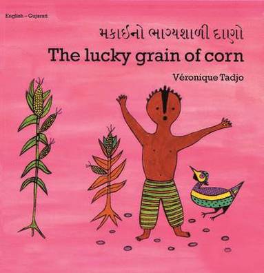 Veronique Tadjo, Pratima Dave - Lucky Grain of Corn (English–Gujarati), Häftad