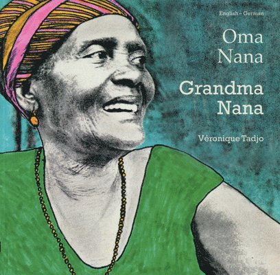 Veronique Tadjo - Grandma Nana (English-German), Häftad