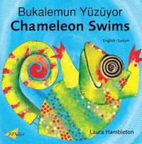 bokomslag Chameleon Swims (English-Turkish)