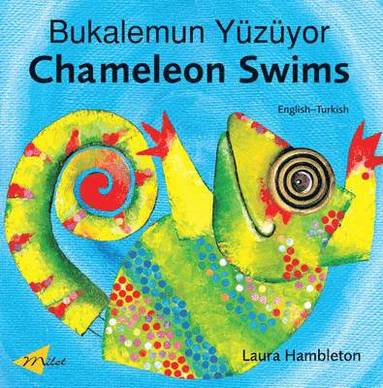 bokomslag Chameleon Swims (English-Turkish)