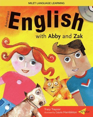 Tracy Traynor - American English with Abby and Zak [With CD], Häftad