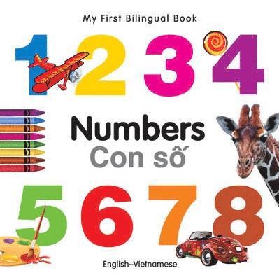 My First Bilingual Book -  Numbers (English-Vietnamese)
