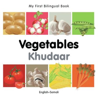 bokomslag My First Bilingual Book -  Vegetables (English-Somali)