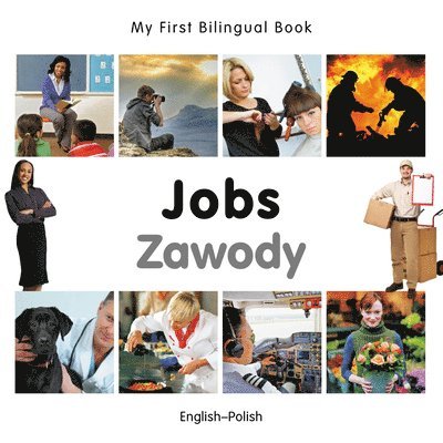 My First Bilingual Book -  Jobs (English-Polish)