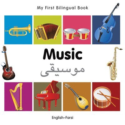 Milet Publishing - My First Bilingual Book -  Music (English-Farsi), Kartonnage