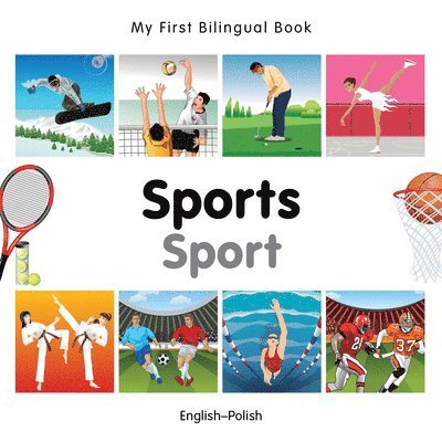 My First Bilingual Book -  Sports (English-Polish)