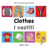 bokomslag My First Bilingual Book-Clothes (English-Italian)