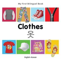 bokomslag My First Bilingual Book-Clothes (English-Korean)