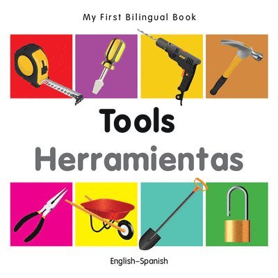 My First Bilingual Book - Tools 1