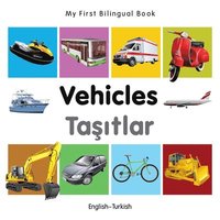 bokomslag My First Bilingual Book-Vehicles (English-Turkish)