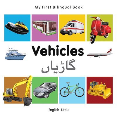 My First Bilingual Book -  Vehicles (English-Urdu)