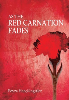 As the Red Carnation Fades 1