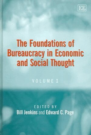 Bill Jenkins, Edward C. Page - Foundations of Bureaucracy in Economic and Social Thought, Inbunden