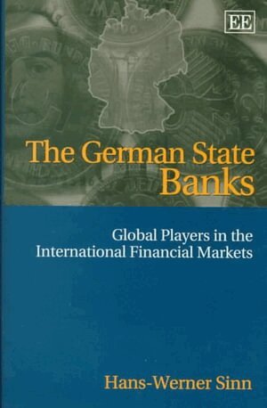 Hans-Werner Sinn - German State Banks, Inbunden