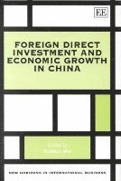 bokomslag Foreign Direct Investment and Economic Growth in China