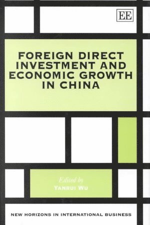 Yanrui Wu - Foreign Direct Investment and Economic Growth in China, Inbunden