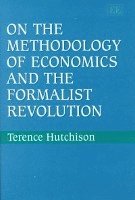 bokomslag On the Methodology of Economics and the Formalist Revolution