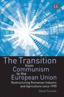 bokomslag The Transition from Communism to the European Union
