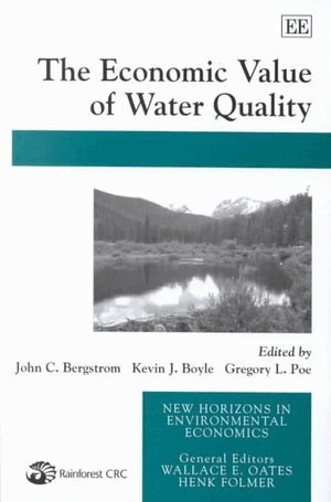 John C. Bergstrom, Kevin J. Boyle, Gregory L. Poe - Economic Value of Water Quality, Inbunden
