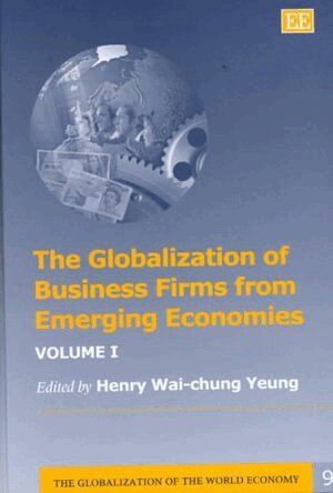 Henry W.-c. Yeung - Globalization of Business Firms from Emerging Economies, Inbunden