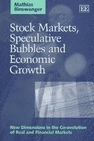 bokomslag Stock Markets, Speculative Bubbles and Economic Growth