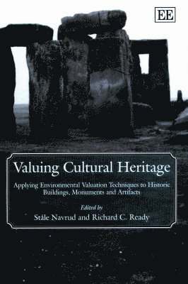 Ståle Navrud, Richard C. Ready - Valuing Cultural Heritage, Inbunden