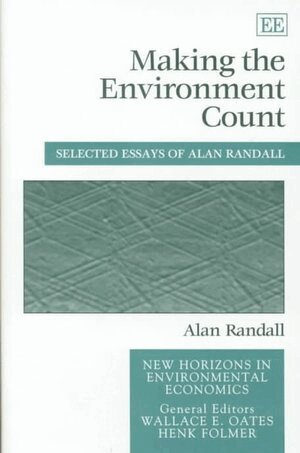 Alan Randall - Making the Environment Count, Inbunden