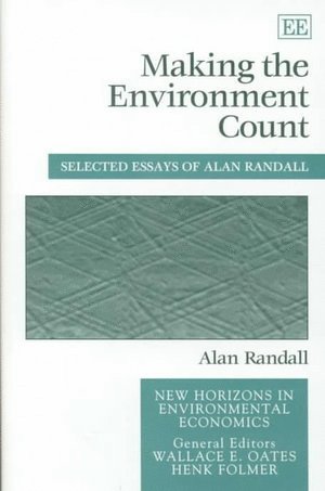 Alan Randall - Making the Environment Count, Inbunden