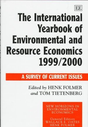 Henk Folmer, Tom Tietenberg - International Yearbook of Environmental and Resource Economics 1999/2000, Inbunden