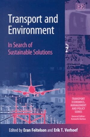 Eran Feitelson, Erik Verhoef - Transport and Environment, Inbunden