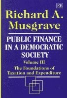 Richard A. Musgrave - Public Finance in a Democratic Society Volume III, Inbunden