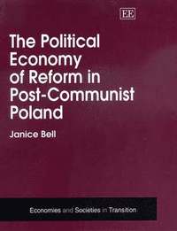 bokomslag The Political Economy of Reform in Post-Communist Poland