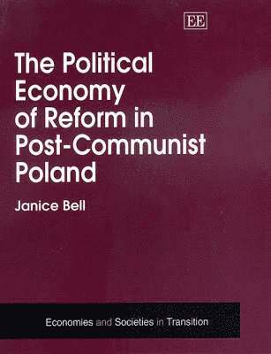 The Political Economy of Reform in Post-Communist Poland 1