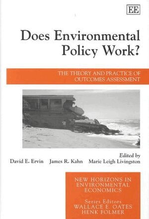 David E. Ervin, James R. Kahn, Marie L. Livingston - Does Environmental Policy Work?, Inbunden