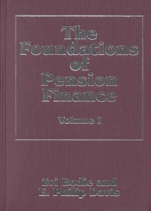 Zvi Bodie, E. P. Davis - Foundations of Pension Finance, Inbunden