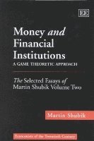 bokomslag Money and Financial Institutions  A Game Theoretic Approach