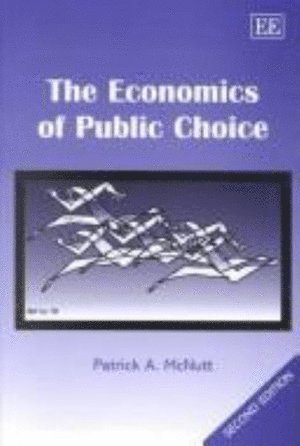 Patrick A. McNutt - Economics of Public Choice, Second Edition, Inbunden