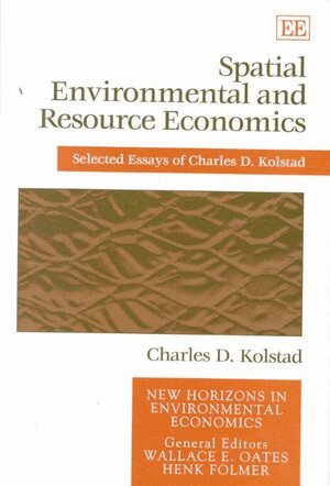 Charles D. Kolstad - Spatial Environmental and Resource Economics, Inbunden