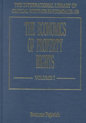 Svetozar Pejovich - Economics of Property Rights, Inbunden