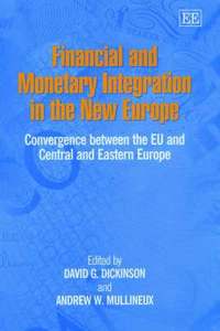 bokomslag Financial and Monetary Integration in the New Europe