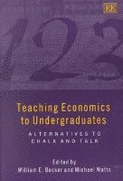 William E. Becker, Michael Watts - Teaching Economics to Undergraduates, Häftad