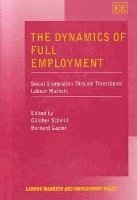 bokomslag The Dynamics of Full Employment