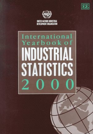 UNIDO - International Yearbook of Industrial Statistics 2000, Inbunden