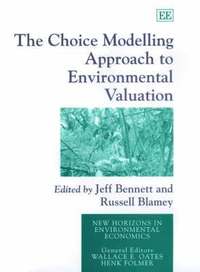 bokomslag The Choice Modelling Approach to Environmental Valuation