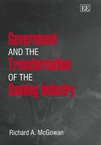 bokomslag Government and the Transformation of the Gaming Industry