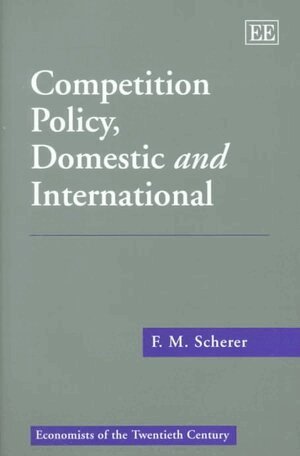 F. M. Scherer - Competition Policy, Domestic and International, Inbunden